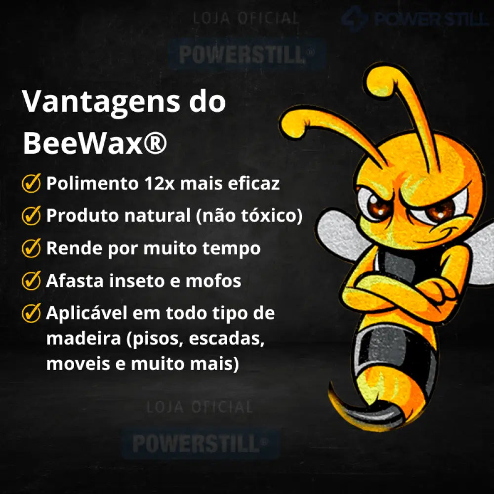 BeeWax® - Cera de Mel para Polimento de Madeiras e Combate de Cupins - Powerstill